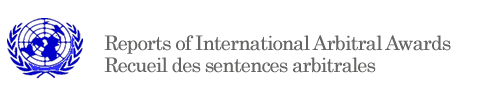 REPORTS OF INTERNATIONAL ARBITRAL AWARDS