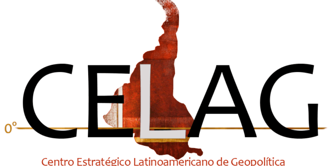 CELAG Centro Estratégico Latinoamericano de Geopolítica