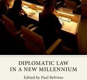 Diplomatic Law in a New Millennium Edited by Paul Behrens