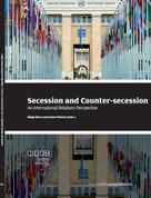 Secession and Counter-secession. An International Relations Perspective  Diego Muro and Eckart Woertz (Eds.) 