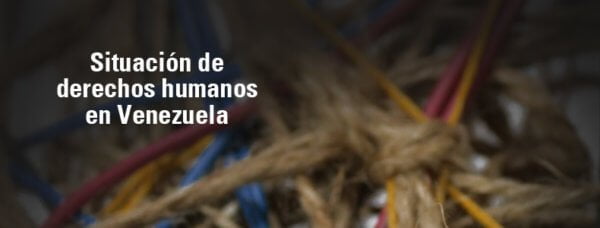 CIDH presenta informe sobre la situación de derechos humanos en Venezuela