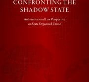 Confronting the Shadow State An International Law Perspective on State Organized Crime Henri Decoeur