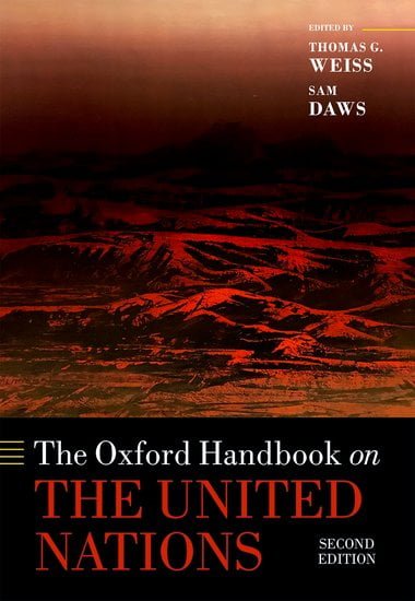The Oxford Handbook on the United Nations Second Edition Edited by Thomas G. Weiss and Sam Daws