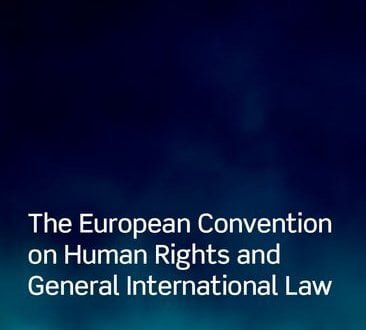 The European Convention on Human Rights and General International Law - Anne van Aaken; Iulia Motoc - Oxford University Press