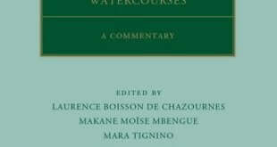 The UN Convention on the Law of the Non-Navigational Uses of International Watercourses