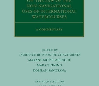 The UN Convention on the Law of the Non-Navigational Uses of International Watercourses