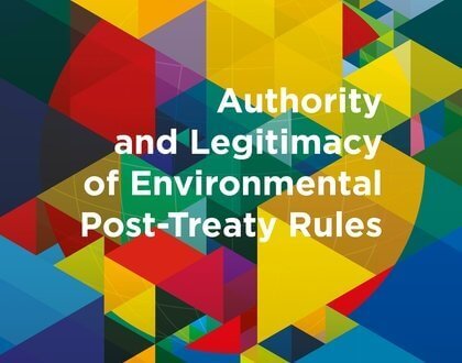 Authority and Legitimacy of Environmental Post-Treaty Rules