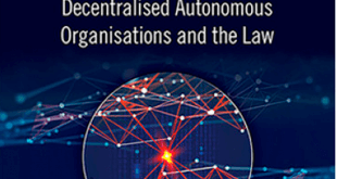 Blockchains, Smart Contracts, Decentralised Autonomous Organisations and the Law