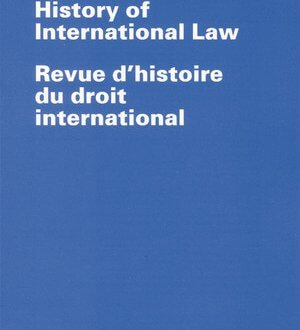 Journal of the History of International Law / Revue d'histoire du droit international - Volume: 21 (2019), Issue 2