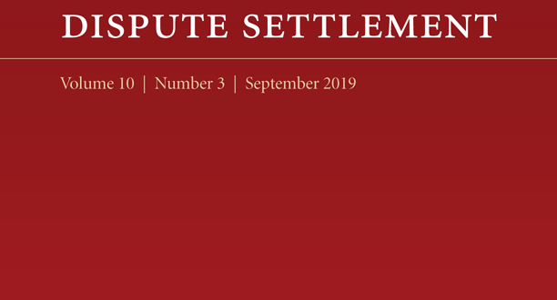 Journal of International Dispute Settlement - Volume 10, Issue 3, September 2019
