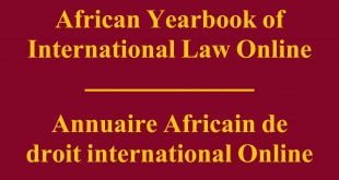 African Yearbook of International Law Online / Annuaire Africain de droit international Online - Volume 22 (2017): Issue 1 (Jul 2017)