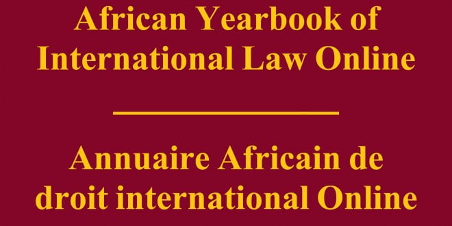 African Yearbook of International Law Online / Annuaire Africain de droit international Online - Volume 22 (2017): Issue 1 (Jul 2017)