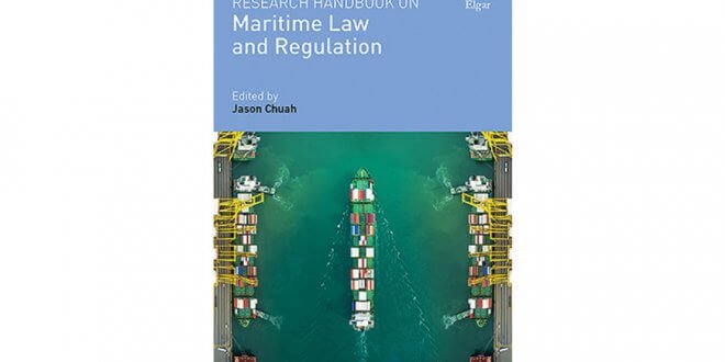 Research Handbook on Maritime Law and Regulation