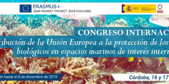 Congreso Internacional "La contribución de la Unión Europea a la protección de los recursos biológicos en espacios marinos de interés internacional": llamamiento comunicaciones 1 Congreso Internacional "La contribución de la Unión Europea a la protección de los recursos biológicos en espacios marinos de interés internacional"