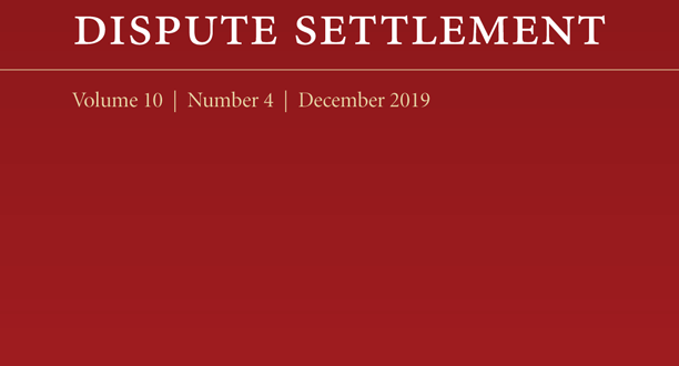 Journal of International Dispute Settlement - Volume 10, Issue 4, December 2019
