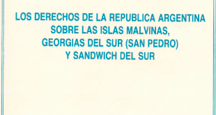 Los derechos de la República Argentina sobre las Islas Malvinas, Georgias del Sur (San Pedro) y Sandwich del Sur