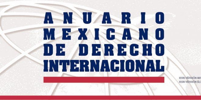 Anuario Mexicano de Derecho Internacional - Volumen XX, enero-diciembre 2020