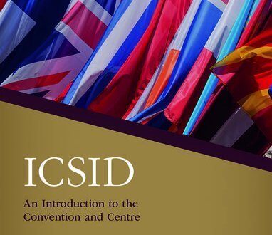 ICSID: An Introduction to the Convention and Centre