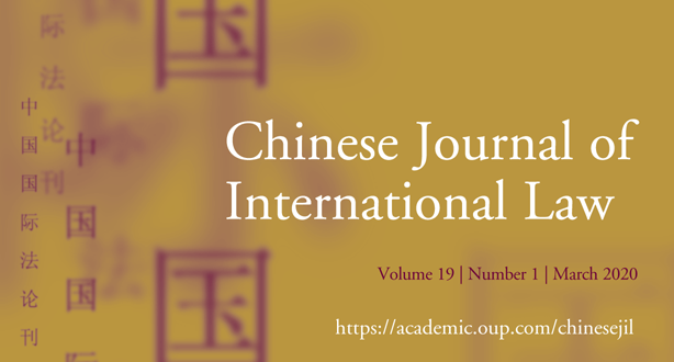 Chinese Journal of International Law - Volume 19, Issue 1, March 2020