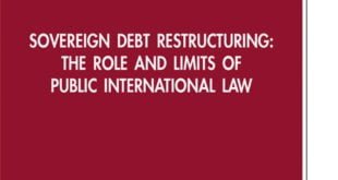 Sovereign Debt Restructuring: The Role and Limits of Public International Law