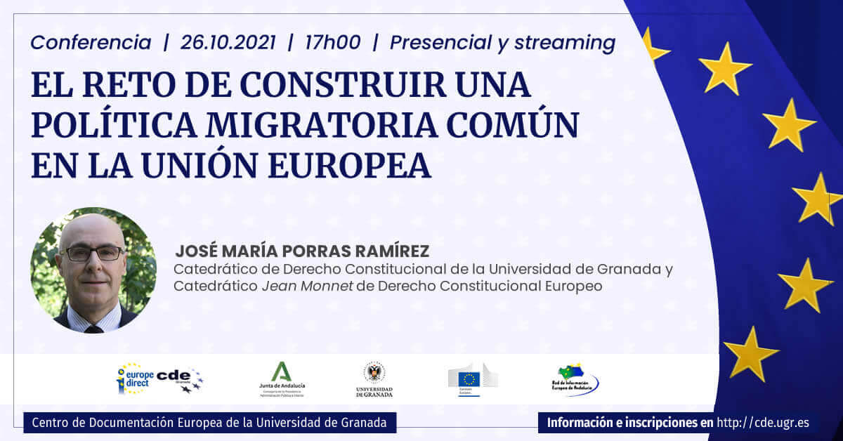 Conferencia "El reto de construir una política migratoria común en la Unión Europea" 1 Conferencia "El reto de construir una política migratoria común en la Unión Europea"
