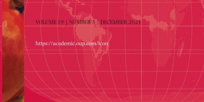 International Journal of Constitutional Law - Volume 19, Issue 5, December 2021