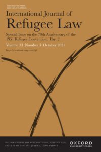 International Journal of Refugee Law - Volume 33, Issue 3, October 2021 - Special Issue on the 70th Anniversary of the 1951 Refugee Convention: Part 2