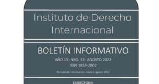 Boletín informativo del Instituto de Derecho Internacional - CARI - Año 13 – Número 35 - Agosto 2022