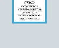 Conceptos y fundamentos de Justicia Internacional