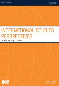 International Studies Perspectives - Volume 23, Issue 3, August 2022