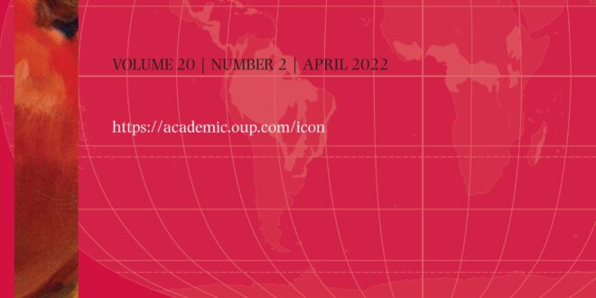 International Journal of Constitutional Law - Volume 20, Issue 2, April 2022