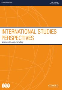 International Studies Perspectives - Volume 23, Issue 4, November 2022