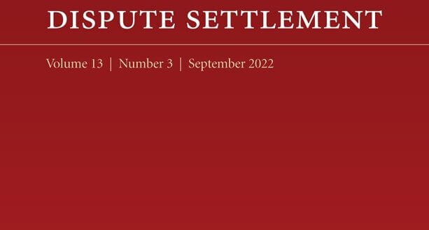 Journal of International Dispute Settlement - Volume 13, Issue 3, September 2022
