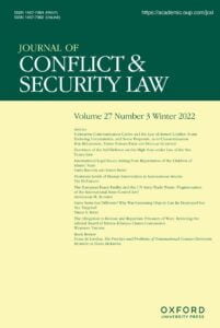 Journal of Conflict & Security Law - Volume 27, Issue 3, Winter 2022